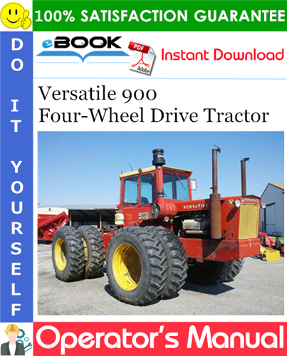 Versatile 900 Four-Wheel Drive Tractor Operator's Manual