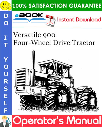 Versatile 900 Four-Wheel Drive Tractor Operator's Manual