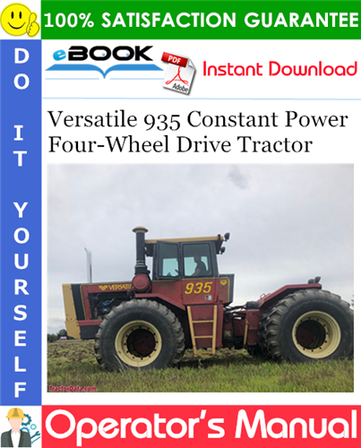 Versatile 935 Constant Power Four-Wheel Drive Tractor Operator's Manual