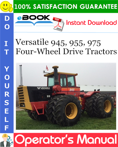 Versatile 945, 955, 975 Four-Wheel Drive Tractors Operator's Manual