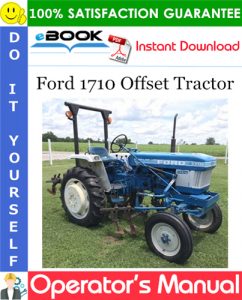 Ford 1710 Offset Tractor Operator's Manual