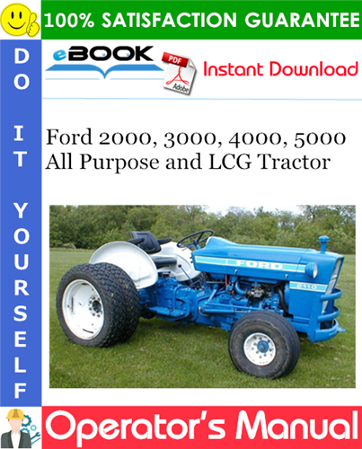 Ford 2000, 3000, 4000, 5000 All Purpose and LCG Tractor Operator's Manual