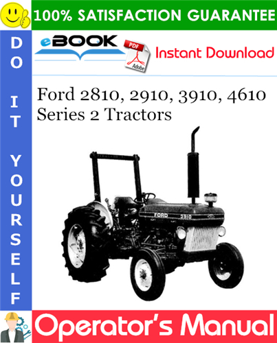 Ford 2810, 2910, 3910, 4610 Series 2 Tractors Operator's Manual