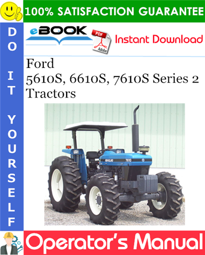 Ford 5610S, 6610S, 7610S Series 2 Tractors Operator's Manual