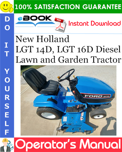 New Holland LGT 14D, LGT 16D Diesel Lawn and Garden Tractor Operator's Manual
