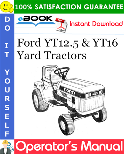 Ford YT12.5 & YT16 Yard Tractors Operator's Manual (Models 9607430 and 9607431)