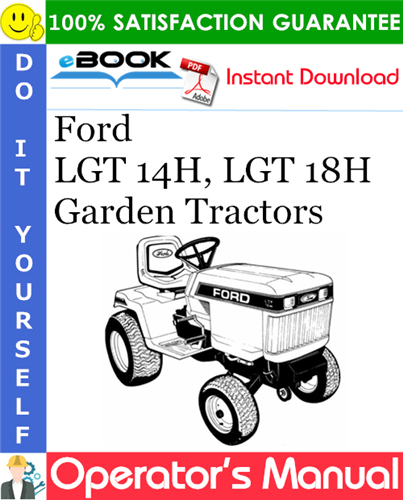 Ford LGT 14H, LGT 18H Garden Tractors Operator's Manual