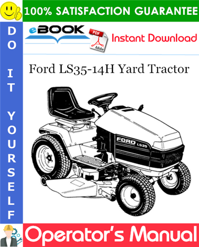 Ford LS35-14H Yard Tractor Operator's Manual (Models 9861898)