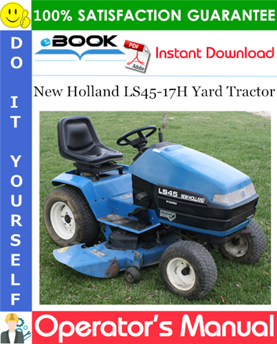 New Holland LS45-17H Yard Tractor Operator's Manual