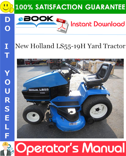New Holland LS55-19H Yard Tractor Operator's Manual