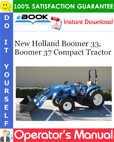 New Holland Boomer 33, Boomer 37 Compact Tractor Operator's Manual