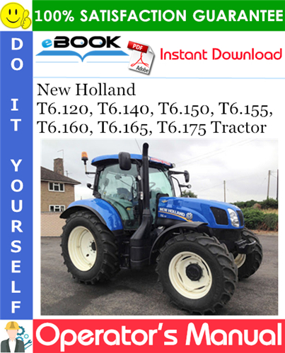 New Holland T6.120, T6.140, T6.150, T6.155, T6.160, T6.165, T6.175 Tractor