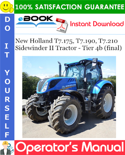 New Holland T7.175, T7.190, T7.210 Sidewinder II Tractor - Tier 4b (final) Operator's Manual