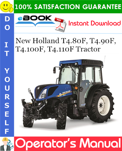 New Holland T4.80F, T4.90F, T4.100F, T4.110F Tractor Operator's Manual