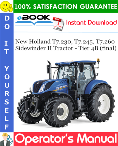 New Holland T7.230, T7.245, T7.260 Sidewinder II Tractor - Tier 4B (final) Operator's Manual