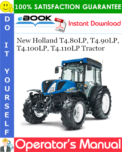 New Holland T4.80LP, T4.90LP, T4.100LP, T4.110LP Tractor Operator's Manual