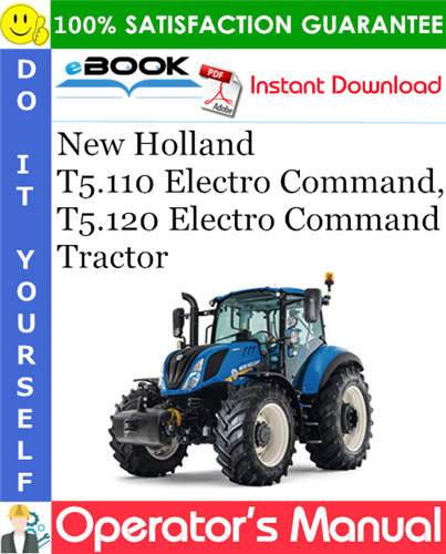 New Holland T5.110 Electro Command, T5.120 Electro Command Tractor Operator's Manual