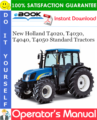 New Holland T4020, T4030, T4040, T4050 Standard Tractors Operator's Manual