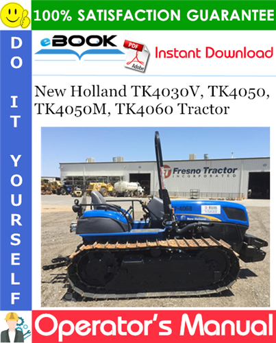 New Holland TK4030V, TK4050, TK4050M, TK4060 Tractor Operator's Manual