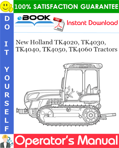 New Holland TK4020, TK4030, TK4040, TK4050, TK4060 Tractors Operator's Manual