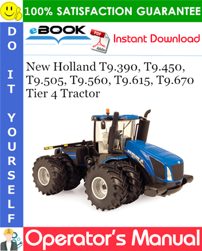 New Holland T9.390, T9.450, T9.505, T9.560, T9.615, T9.670 Tier 4 Tractor