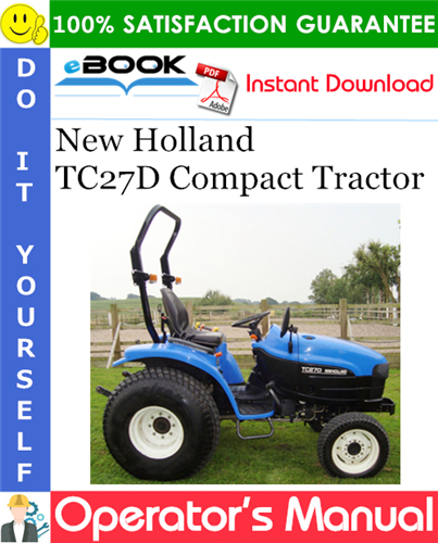 New Holland TC27D Compact Tractor Operator's Manual