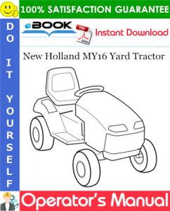 New Holland MY16 Yard Tractor Operator's Manual