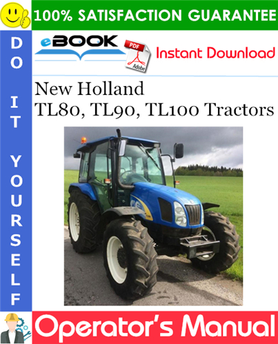 New Holland TL80, TL90, TL100 Tractors Operator's Manual