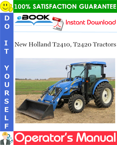 New Holland T2410, T2420 Tractors Operator's Manual