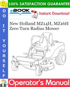 New Holland MZ14H, MZ16H Zero Turn Radius Mower Operator's Manual