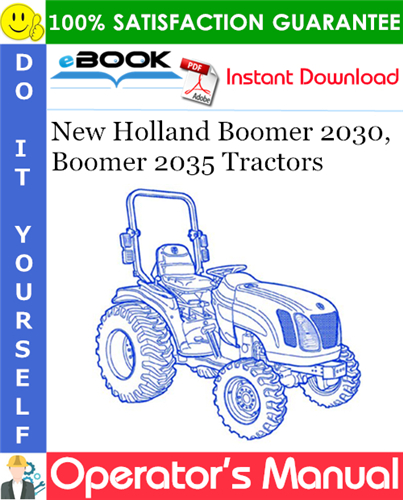 New Holland Boomer 2030, Boomer 2035 Tractors Operator's Manual