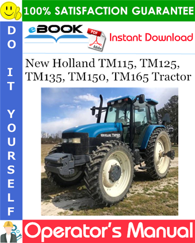 New Holland TM115, TM125, TM135, TM150, TM165 Tractor Operator's Manual