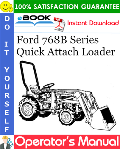 Ford 768B Series Quick Attach Loader Operator's Manual