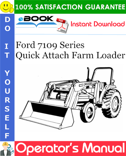 Ford 7109 Series Quick Attach Farm Loader Operator's Manual