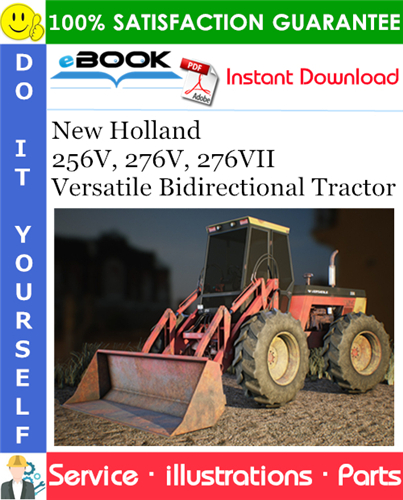 New Holland 256V, 276V, 276VII Versatile Bidirectional Tractor Parts Catalog Manual