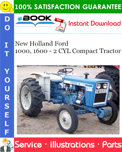 New Holland Ford 1000, 1600 - 2 CYL Compact Tractor Parts Catalog Manual