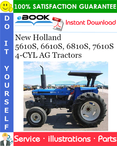 New Holland 5610S, 6610S, 6810S, 7610S - 4 CYL AG Tractors Parts Catalog Manual