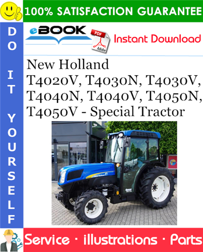 New Holland T4020V, T4030N, T4030V, T4040N, T4040V, T4050N, T4050V - Special Tractor