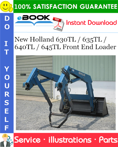 New Holland 630TL / 635TL / 640TL / 645TL Front End Loader Parts Catalog Manual