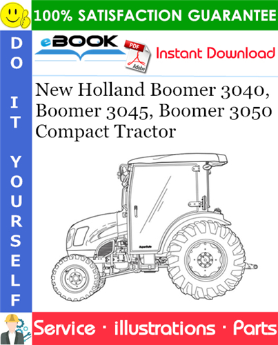 New Holland Boomer 3040, Boomer 3045, Boomer 3050 Compact Tractor Parts Catalog