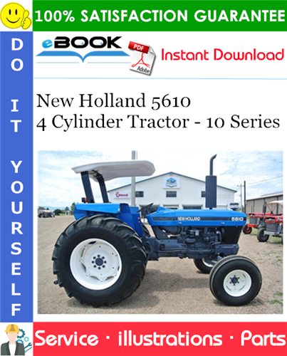 New Holland 5610 4 Cylinder Tractor - 10 Series Parts Catalog