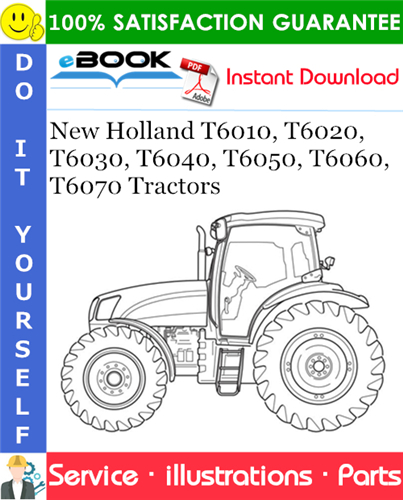 New Holland T6010, T6020, T6030, T6040, T6050, T6060, T6070 Tractors Parts Catalog