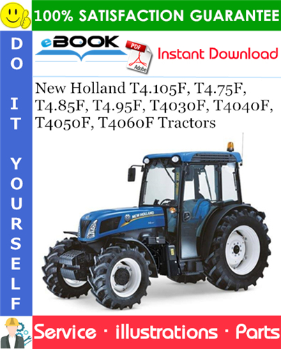 New Holland T4.105F, T4.75F, T4.85F, T4.95F, T4030F, T4040F, T4050F, T4060F Tractors Parts Catalog
