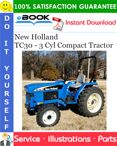 New Holland TC30 - 3 Cyl Compact Tractor Parts Catalog