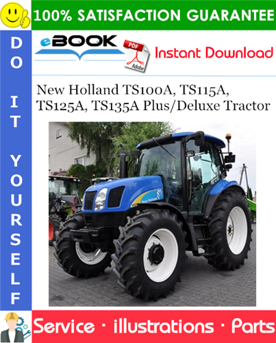 New Holland TS100A, TS115A, TS125A, TS135A Plus/Deluxe Tractor Parts Catalog