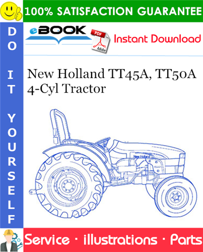 New Holland TT45A, TT50A - 4 Cyl Tractor Parts Catalog