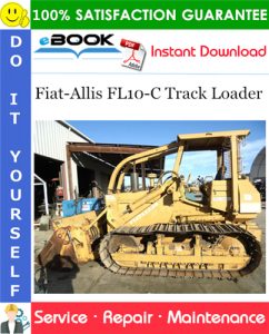 Fiat-Allis FL10-C Track Loader Service Repair Manual
