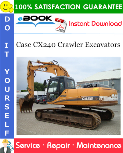 Case CX240 Crawler Excavators Service Repair Manual