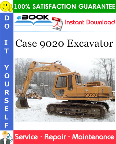 Case 9020 Excavator Service Repair Manual