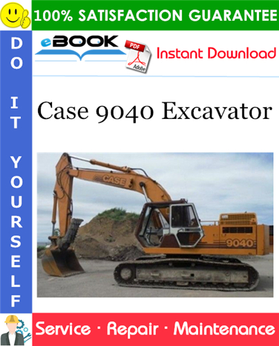 Case 9040 Excavator Service Repair Manual